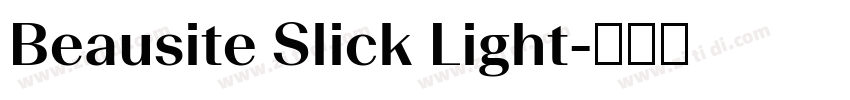 Beausite Slick Light字体转换 Beausite Slick Light字体转换